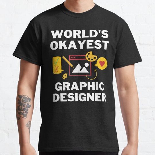 Discover World's Okayest And Best Graphic Designer