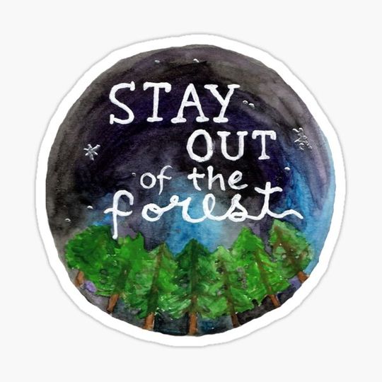 Discover Stay Out of the Forest!