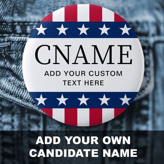 Discover Candidate name political election campaign stars button