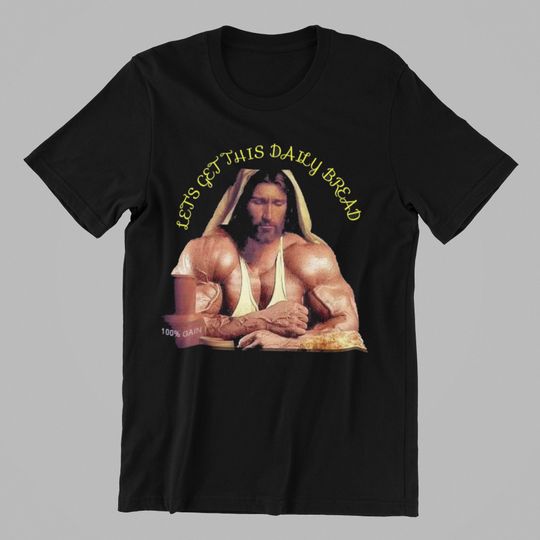 Discover Lets Get This Daily Bread Lords Gym Swole Jesus Funny Shirt