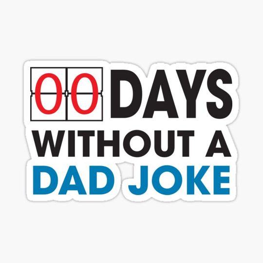 Discover Zero Days Wthout a Dad Joke - Dad Gift