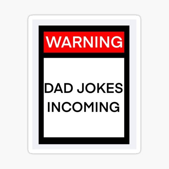 Discover Dad Joke Warning Sign Sticker