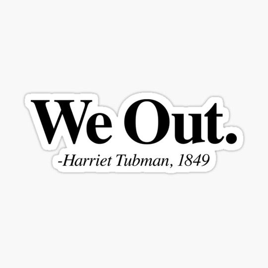 Discover We Out Harriet Tubman - Black History Culture Shirt