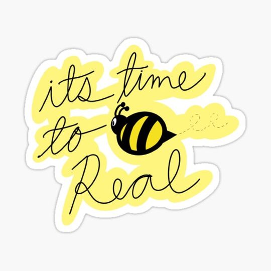 Discover its time to bee real
