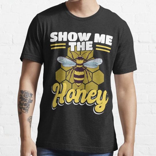 Discover Show Me The Honey Beekeeping Nature Beekeeper Bee Lover