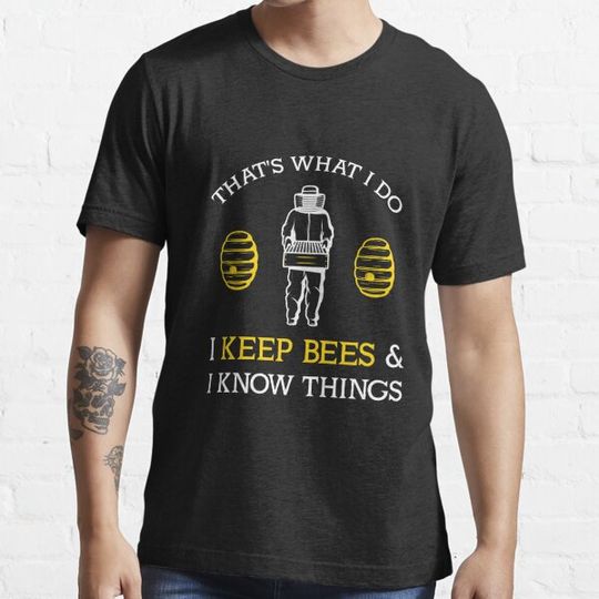 Discover That's What I Do I Keep Bees & I know things