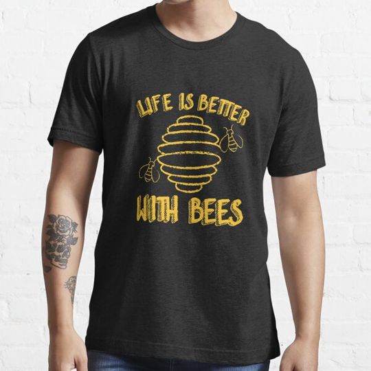 Discover Life Is Better With Bees