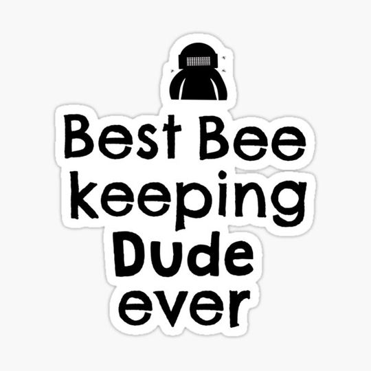 Discover Best bee keeping dude ever