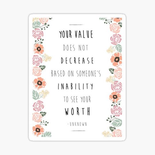 Discover Your Value Doesnt Decrease Quote