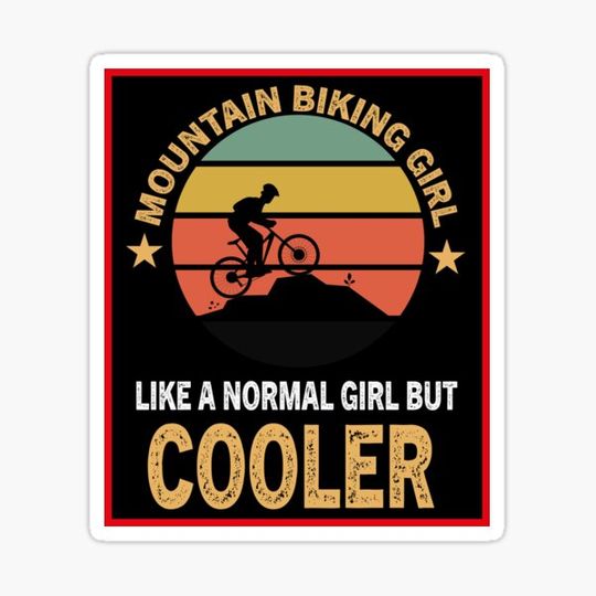Discover Mountain Biking girl Like A Normal girl But Cooler,Funny Mountain Biking   Best Gift For Fathers Day
