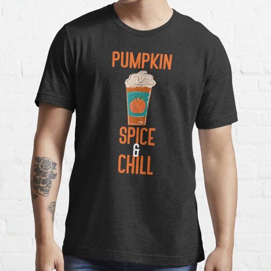 Discover Pumpkin Spice and Chill Funny