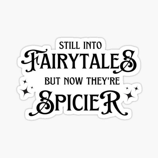 Discover Still Into Fairytales but now they are Spicier