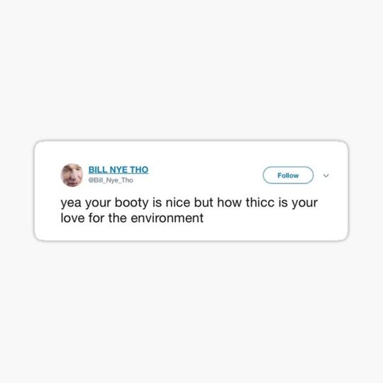 Discover how thicc is your love for the environment?