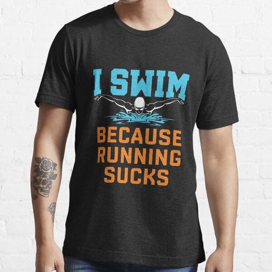 Discover I Swim Because Running Sucks Funny Swimming Swimmer Quotes