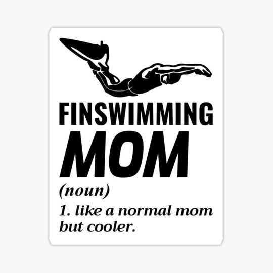 Discover Finswimming Mom Swimming Swimmer Swim Water sport