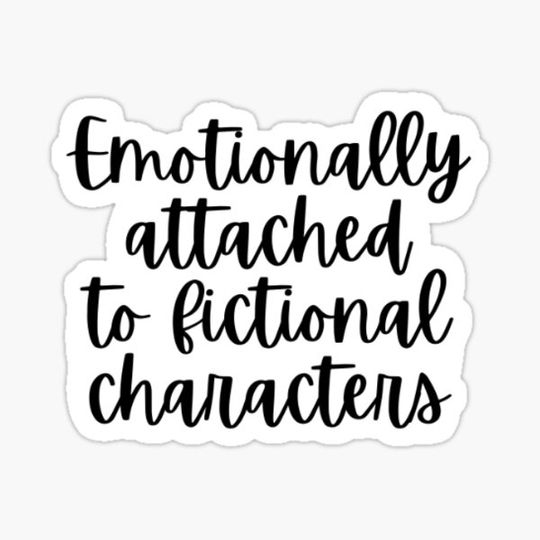 Discover Emotionally Attached to Fictional Characters Sticker, Book Sticker, Smut