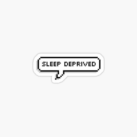 Discover Sleep deprived