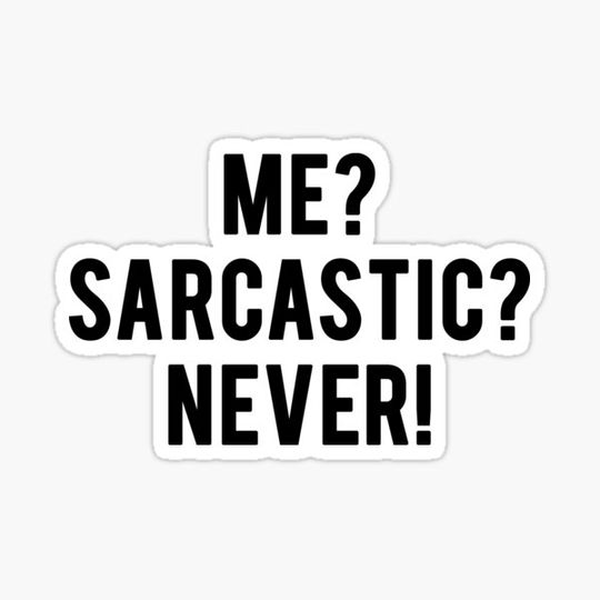 Discover Me? Sarcastic? Never! Black