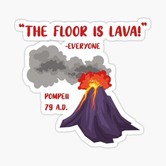 Discover Pompeii The Floor Is Lava