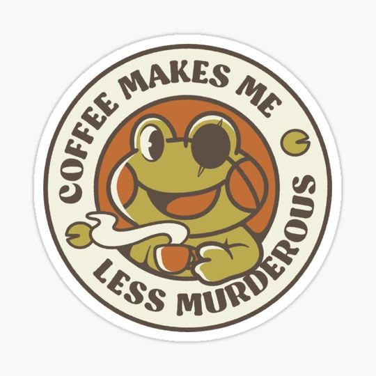 Discover Coffee Makes me Feel Less Murderous Frog II by Tobe Fonseca
