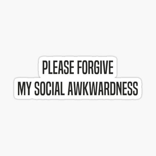 Discover Socially awkward