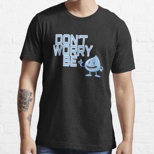 Discover DON'T WORRY BE