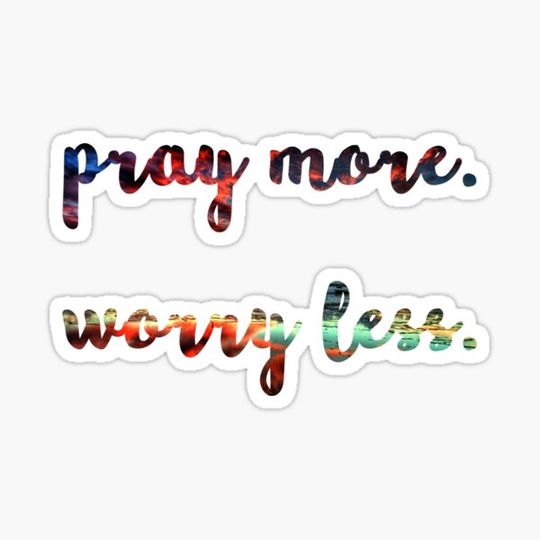 Discover pray more, worry less