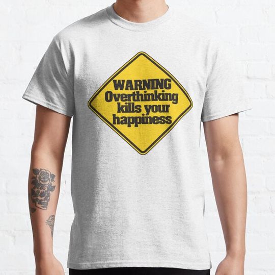 Discover Warning Overthinking Kills Your Happiness Sign