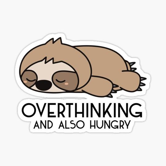 Discover overthinking and also hungry