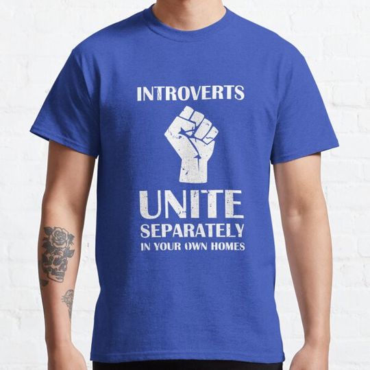 Discover "  Introverts unite separately in your own homes "