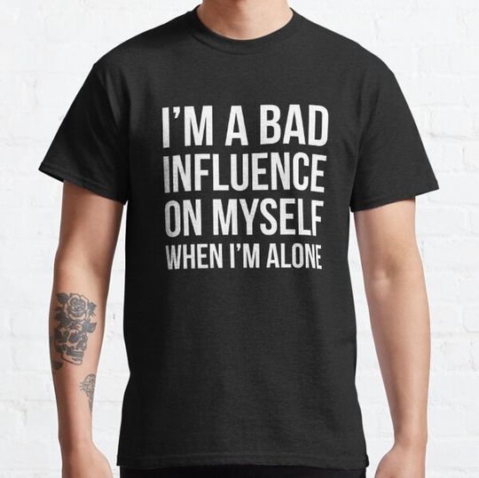 Discover I'm a bad influence