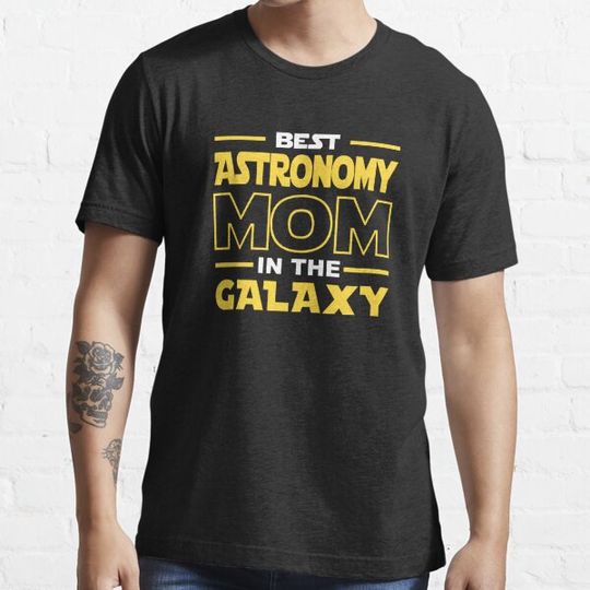 Discover Best Astronomy Mom In The Galaxy shirt, Astronomy Dad Mom Girls Lovers Birthday Christmas Mothers Day Quotes Design Gift