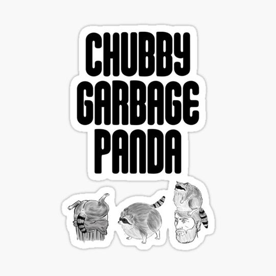 Discover chubby garbage panda