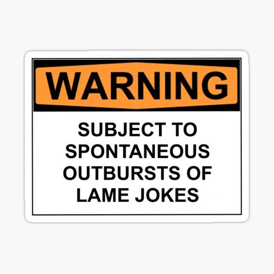Discover Warning: SUBJECT TO SPONTANEOUS OUTBURSTS OF LAME JOKES