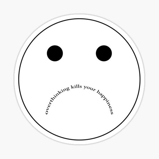 Discover Overthinking Kills Your Happiness