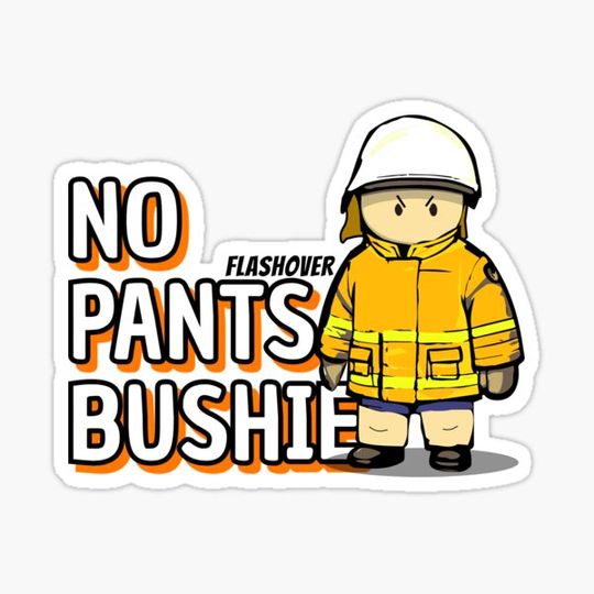 No Pants Bushie