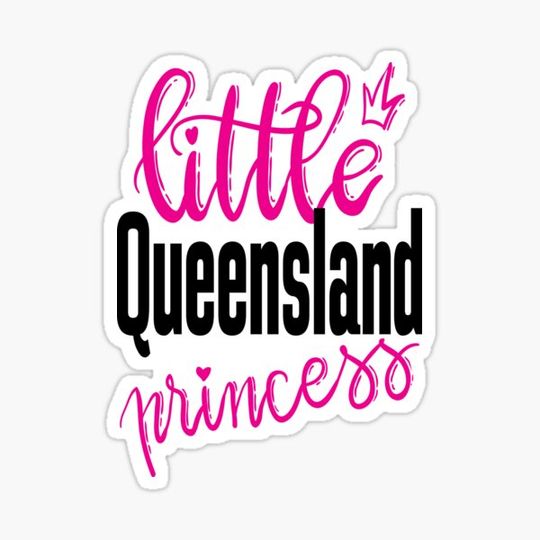 Discover Little Queensland Princess Australia Raised Me
