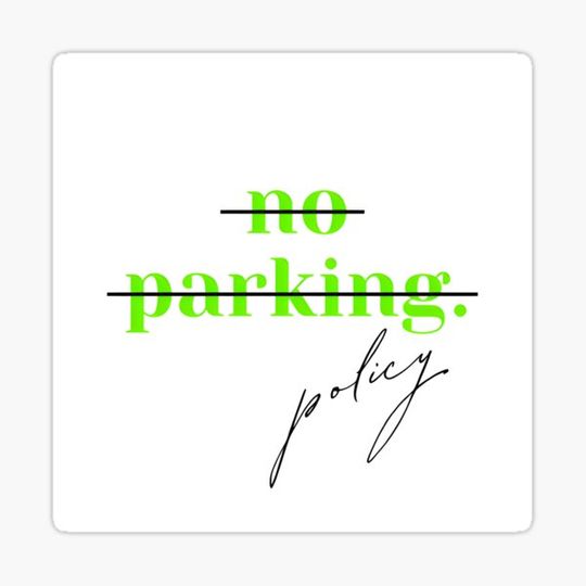 Discover No Parking Policy/ Fun Art/ Statement/Logo