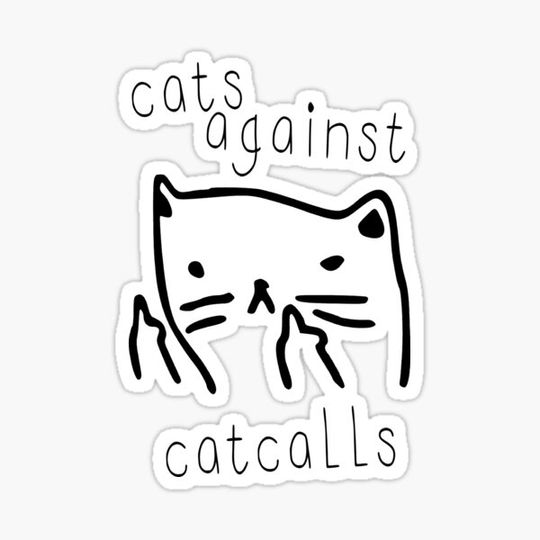 Discover Cats against Catcalls feminist catcalling design