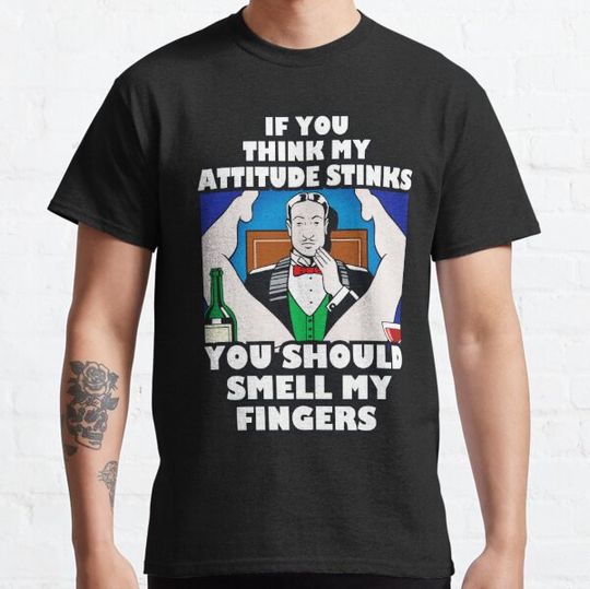 Discover If you Think my Attitude Stinks