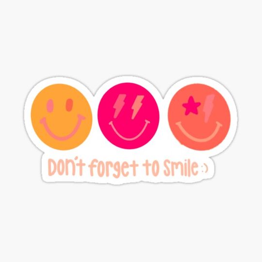Discover Don’t Forget To Smile