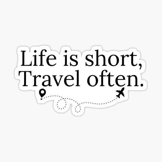 Discover Life is short Travel often