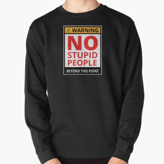 Discover No Stupid People Beyond This Point  2
