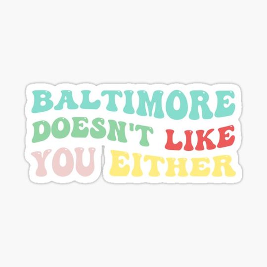 Discover baltimore doesn't like you either