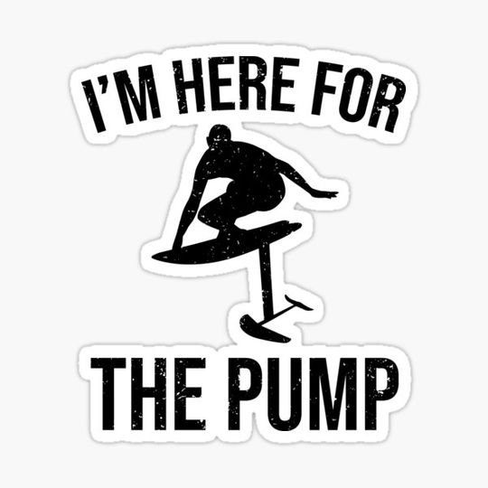 Discover I’m here for the pump - Hydrofoil Surfing