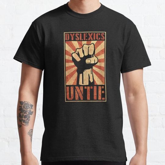 Dyslexics Untie, Funny Revolution Poster Style