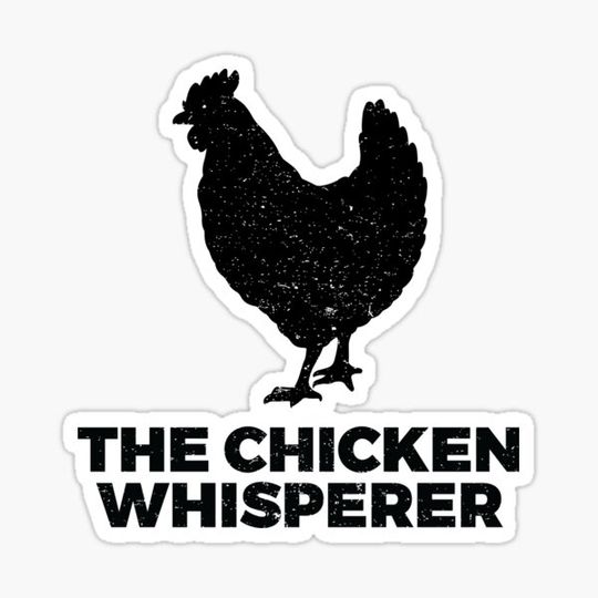 Discover The Chicken Whisperer - Distressed Style