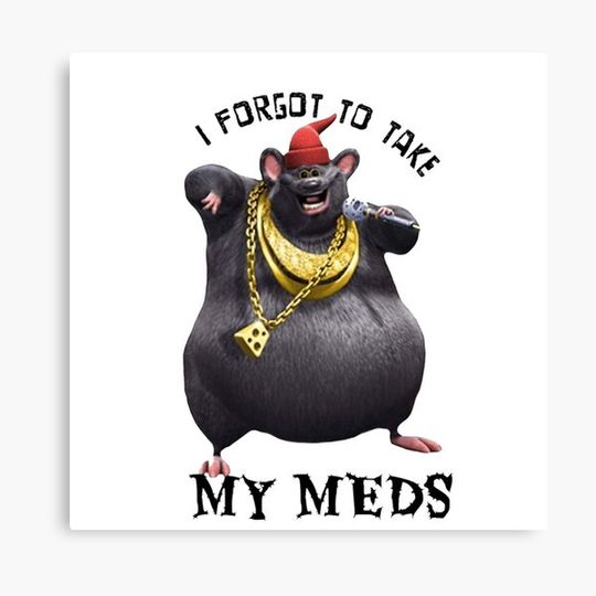 Discover Biggie Cheese i forgot to take my meds