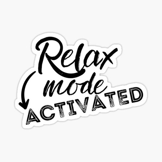 Discover Relax mode ACTIVATED