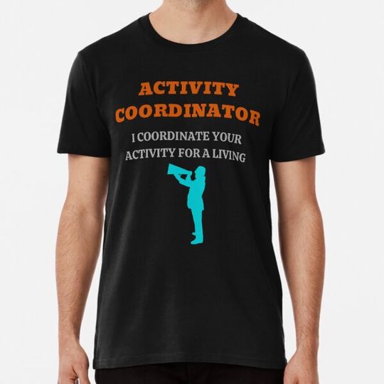 Discover Activity Coordinator I Coordinate Your Activity For A Living